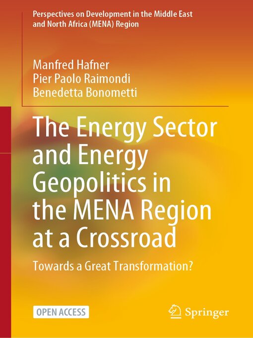 Title details for The Energy Sector and Energy Geopolitics in the MENA Region at a Crossroad by Manfred Hafner - Available